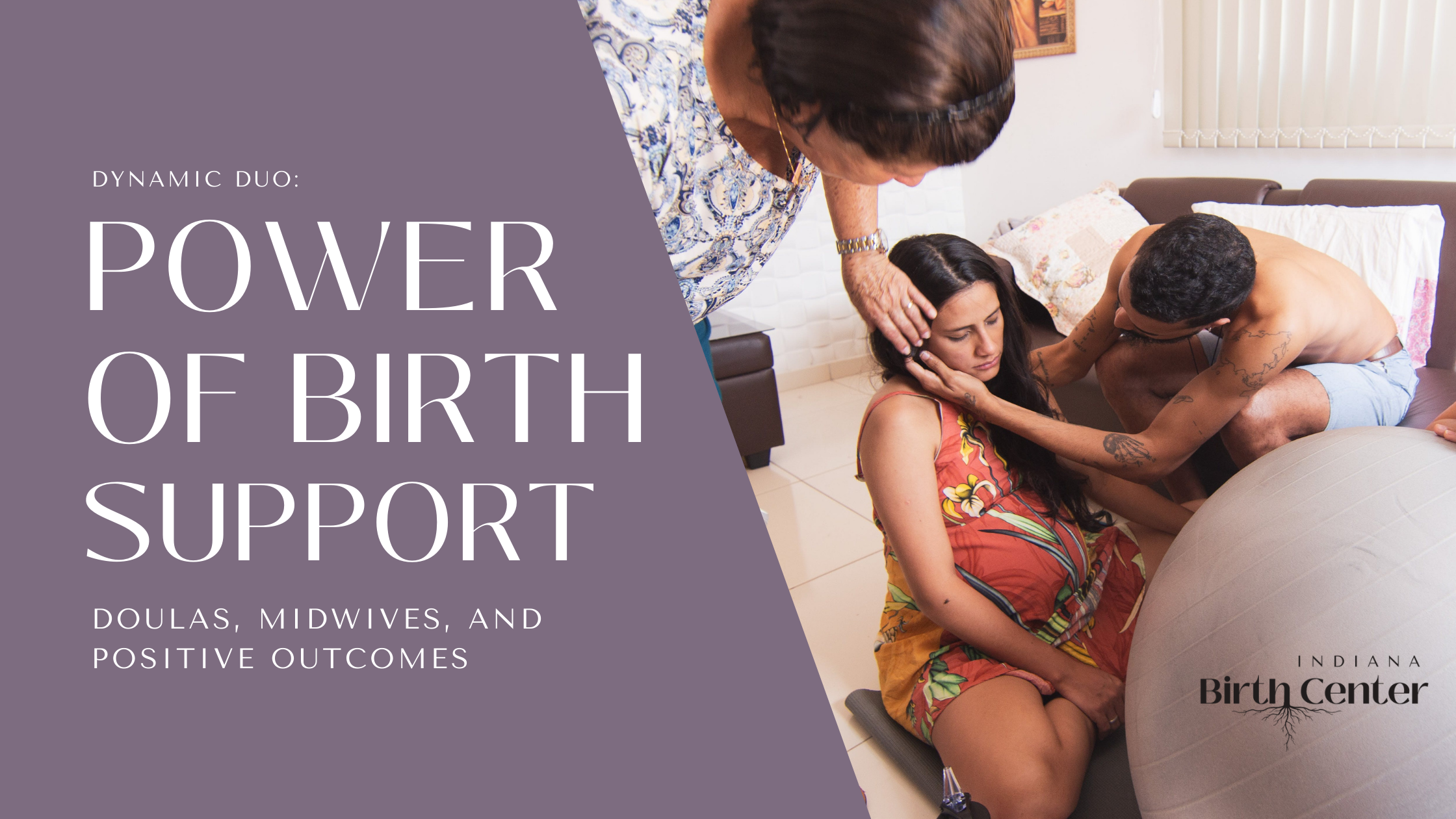The Power of Birth Support: Doulas, Midwives, and Positive Outcomes