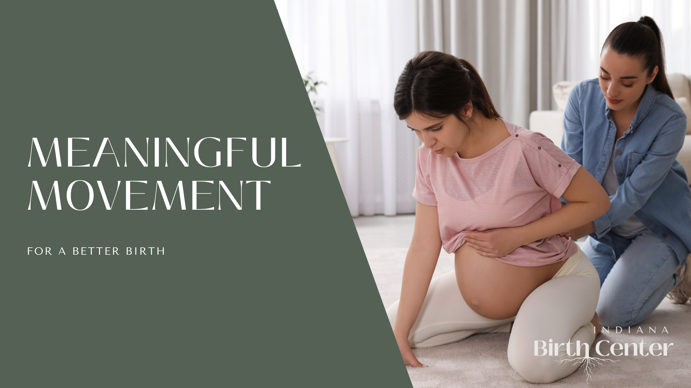 Meaningful Movement For a Better Birth
