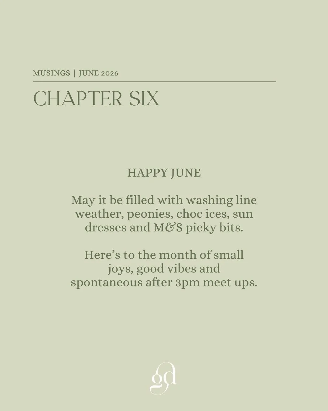Chapter Six is here. And it&rsquo;s my favourite. 🌿

Peonies on the kitchen table. Strawberries eaten before I&rsquo;ve paid for them. The sprinkler on for absolutely no practical reason. The ice cream man. The long light. Sitting outside at 9pm and