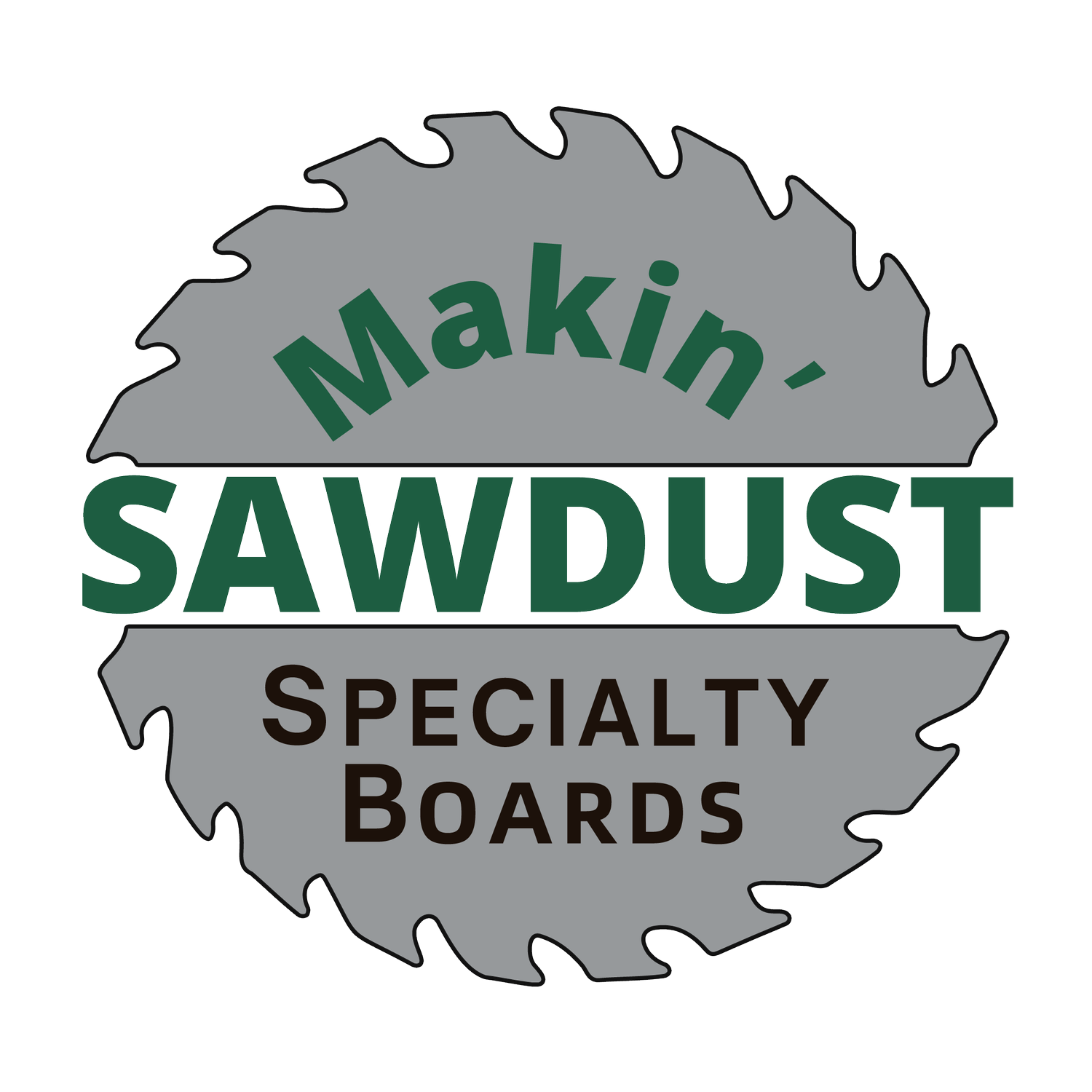 Makin&#39; Sawdust