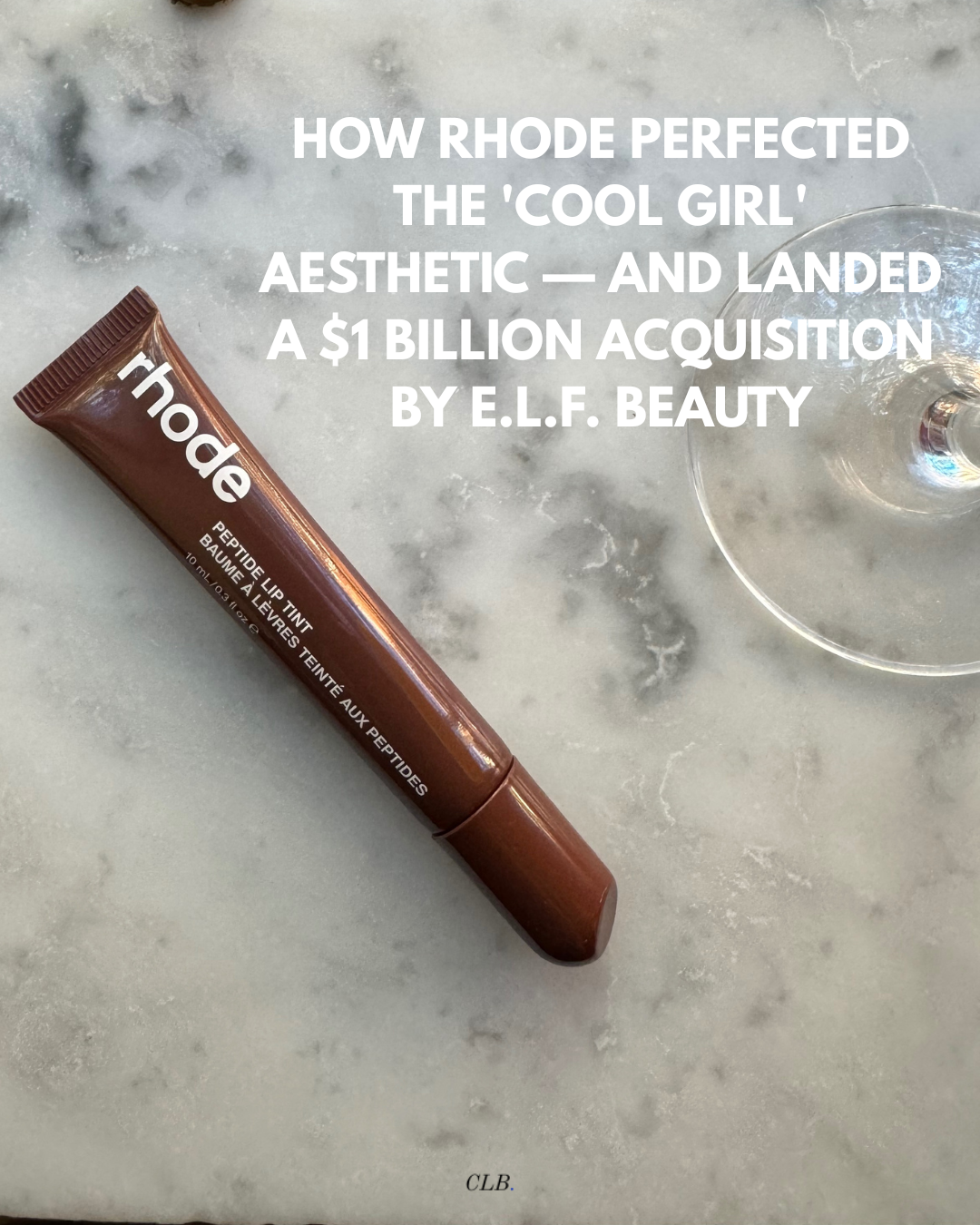 How Rhode Perfected the 'Cool Girl' Aesthetic — and Landed a $1 Billion Acquisition by e.l.f. Beauty 