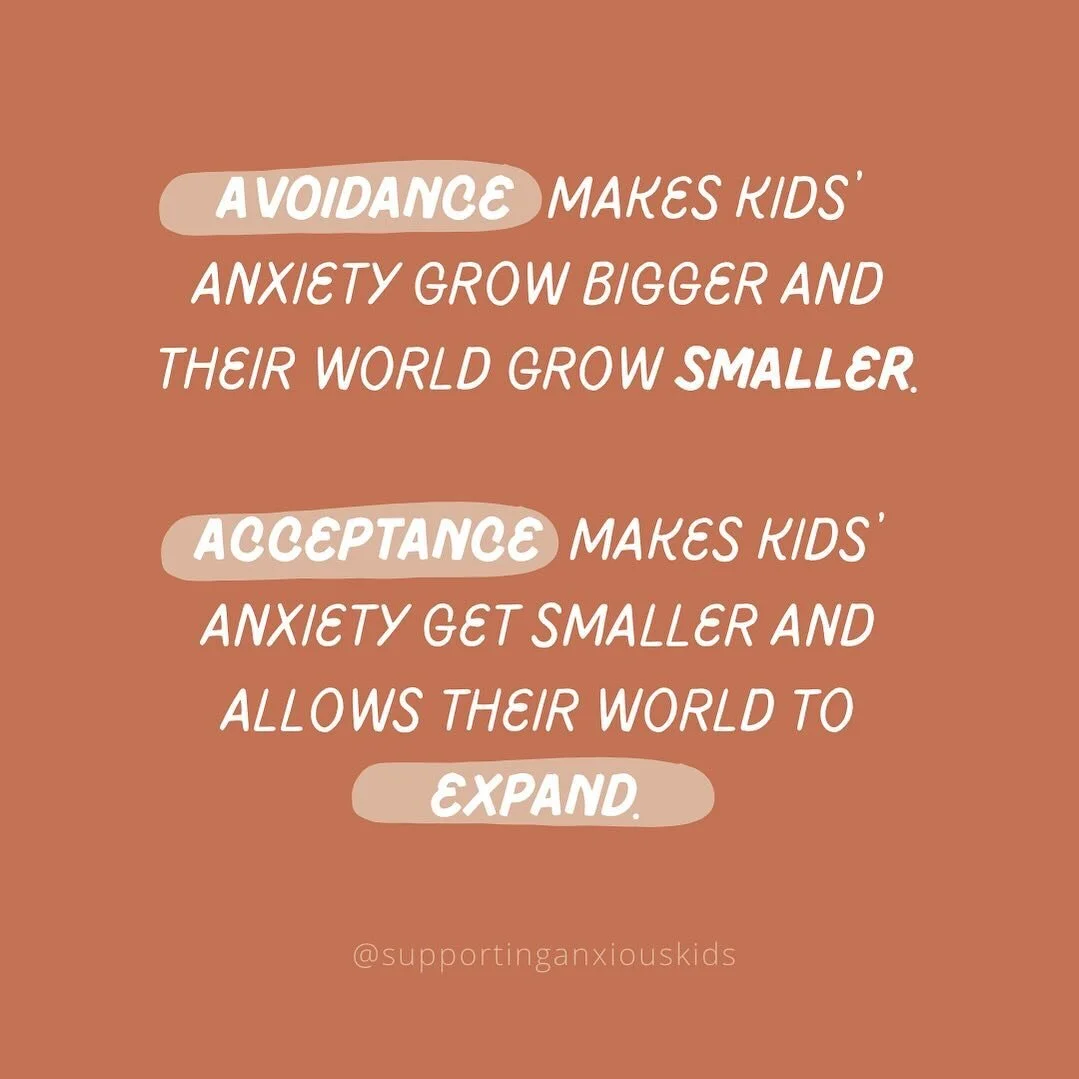 The thing about anxiety is that it wants us to avoid whatever is worrying us or freaking us out. The problem is, the more kids avoid what anxiety doesn&rsquo;t like, the more anxiety is in charge and the smaller their world becomes. 

Accepting that 