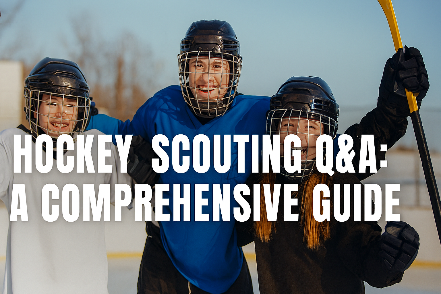 Hockey Scouting Q &amp; A: A Comprehensive Guide