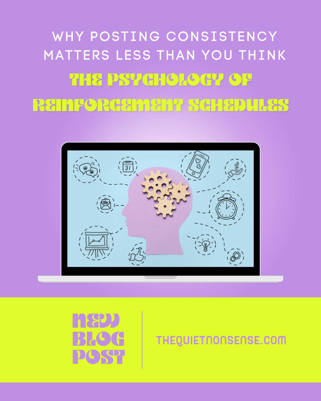 Why Posting Consistency Matters Less Than You Think: The Psychology of Reinforcement Schedules