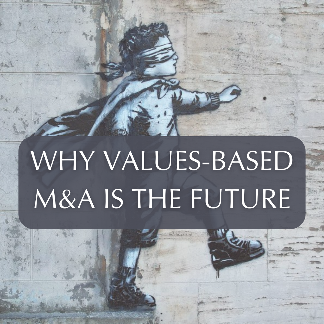 Why Values-Based M&amp;A Is the Future of Ethical Business Growth