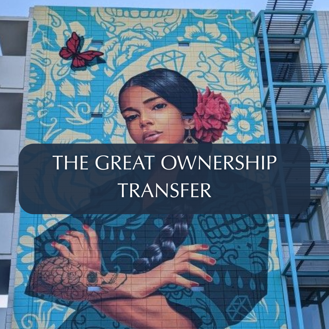 The Great Ownership Transfer: What $5 Trillion in Exiting Businesses Means for Mission-Driven Buyers and Sellers