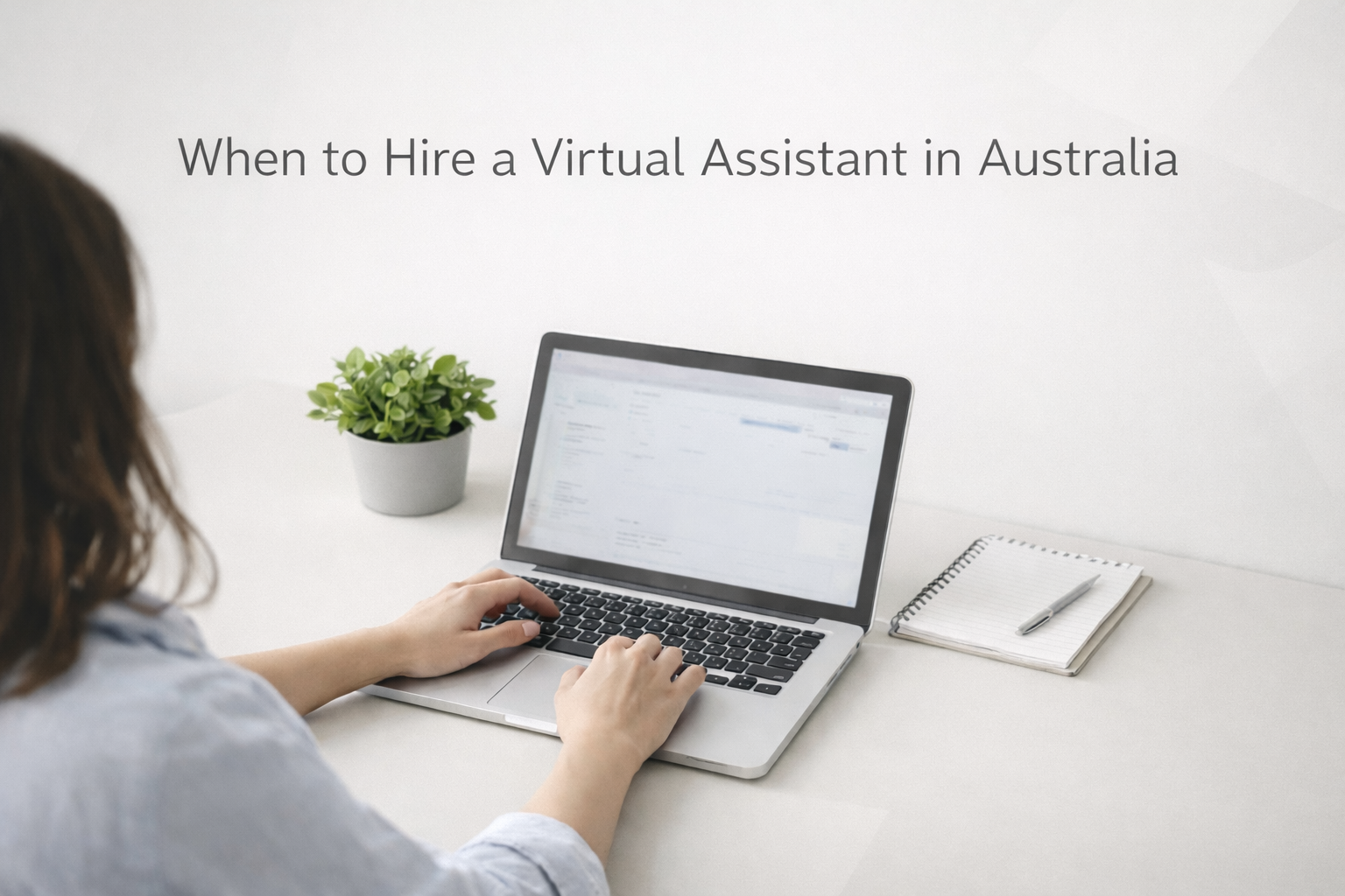 When to Hire a Virtual Assistant in Australia