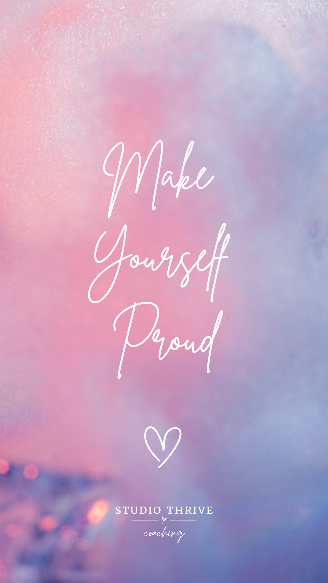 Make Yourself Proud Phone Wallpaper - FREE!