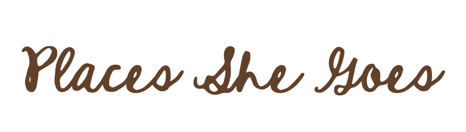 PLACES SHE GOES