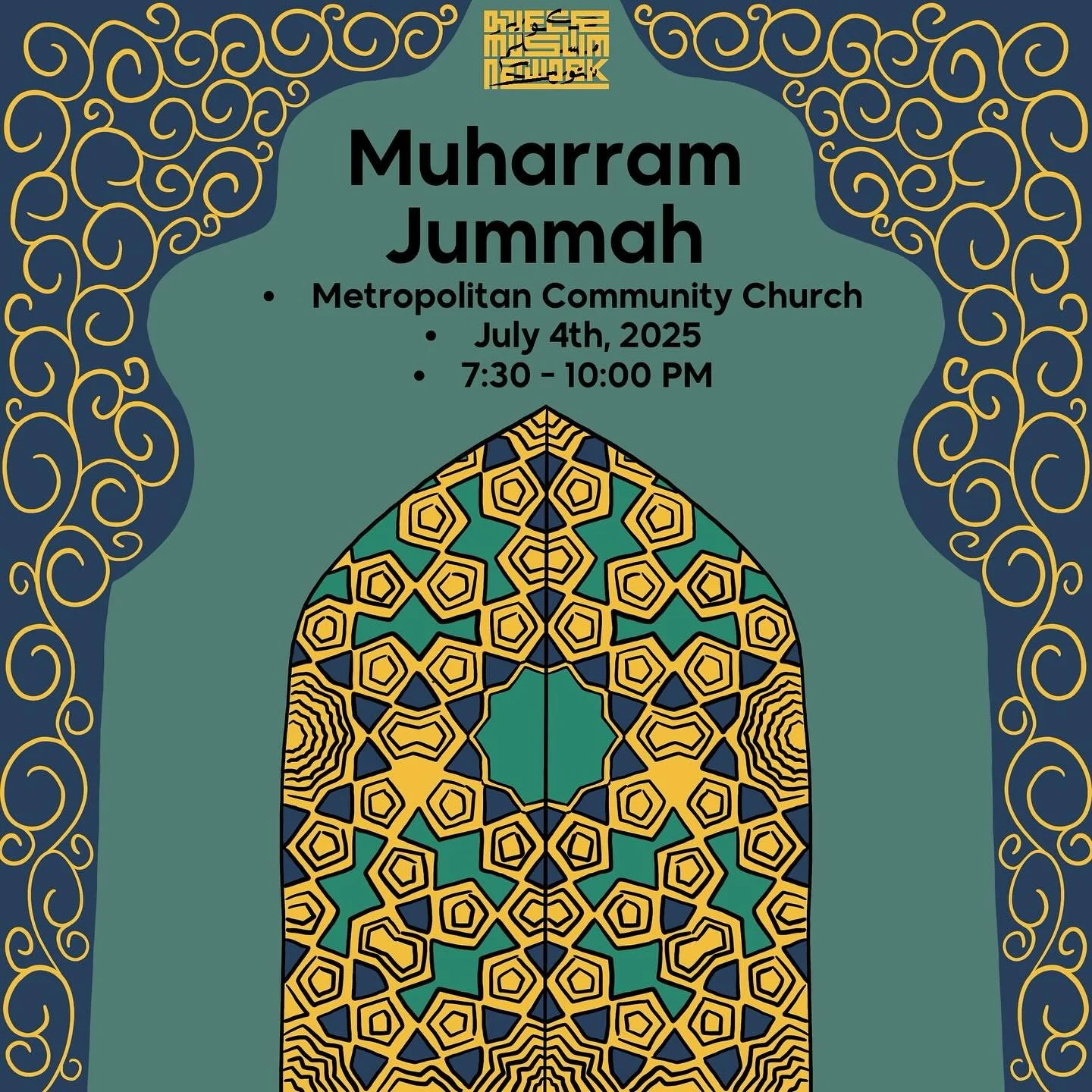 Honouring the sacred month of Muharram with prayer, reflection, and community; Join us for a special Jummah gathering π
π Metropolitan Community Church
π
 Friday, July 4th, 2025
π’ 7:30–10:00 PM
Hosted by Queer Muslim Network — come as