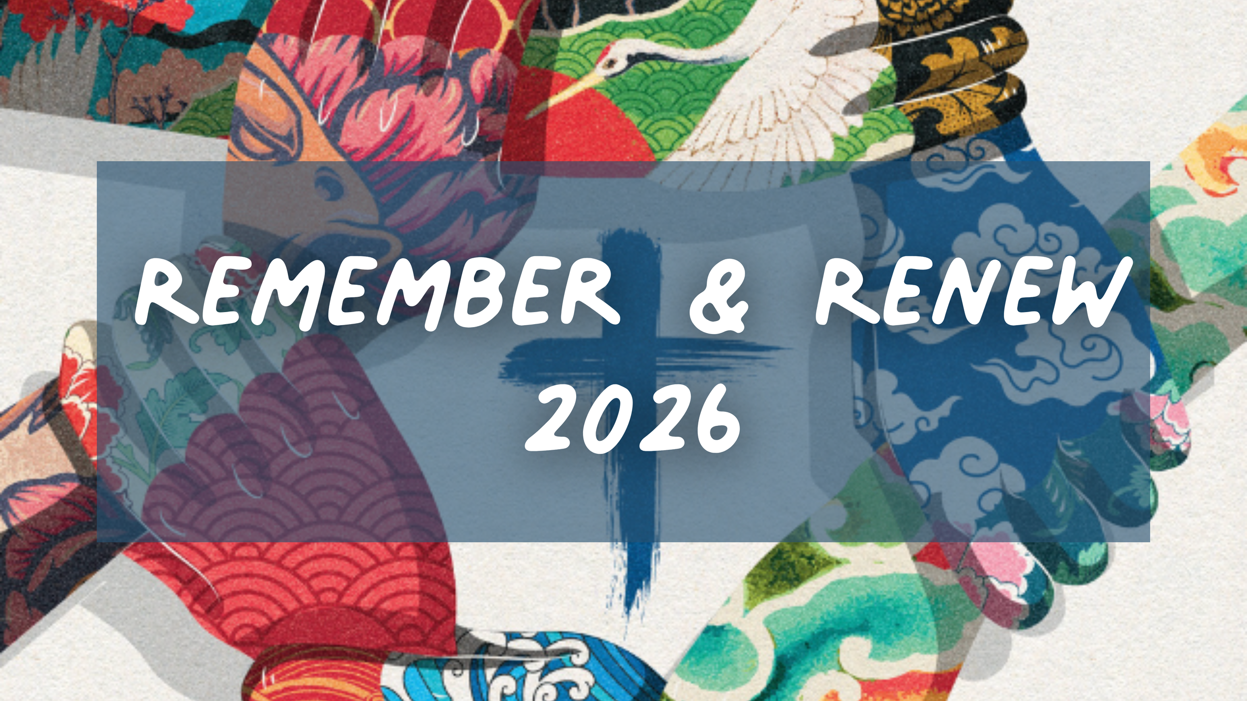 Remember & Renew