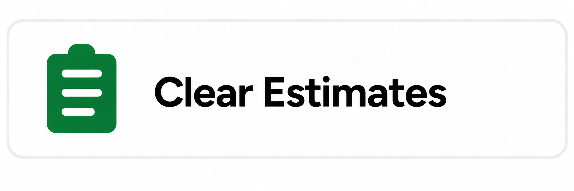 Clear estimates for handyman services.