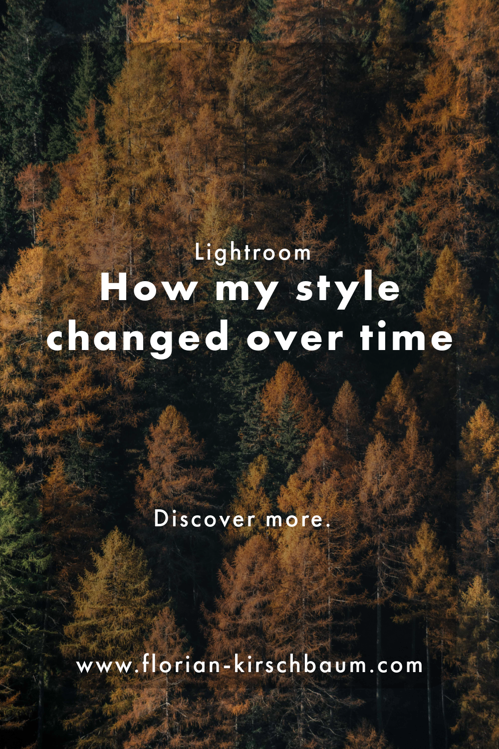 How My Lightroom Editing Style Changed Over Time