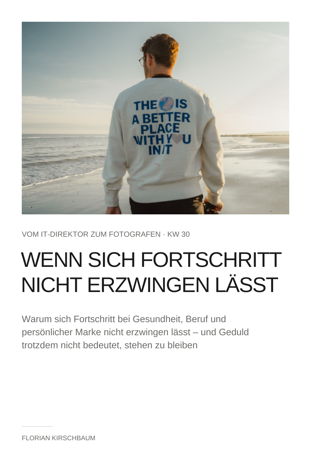 Wochenreflexion #52/ KW 30 2026 – Wenn sich Fortschritt nicht erzwingen lässt