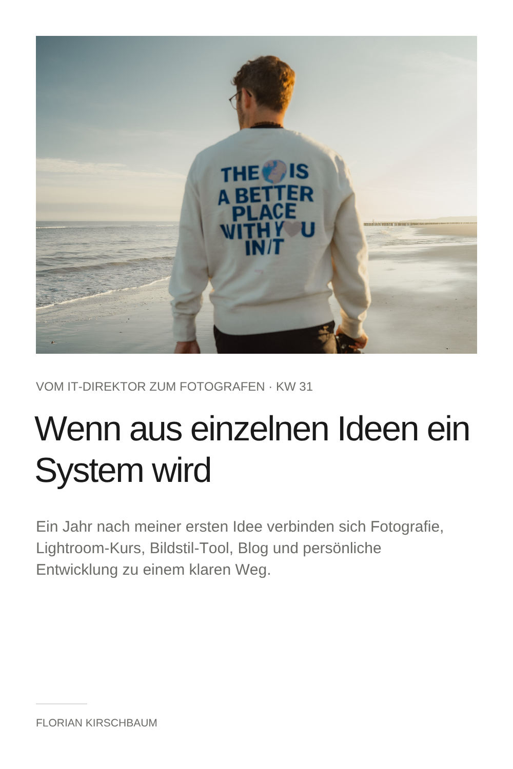 Wochenreflexion #53/ KW 31 2026 – Wenn aus einzelnen Ideen ein System wird