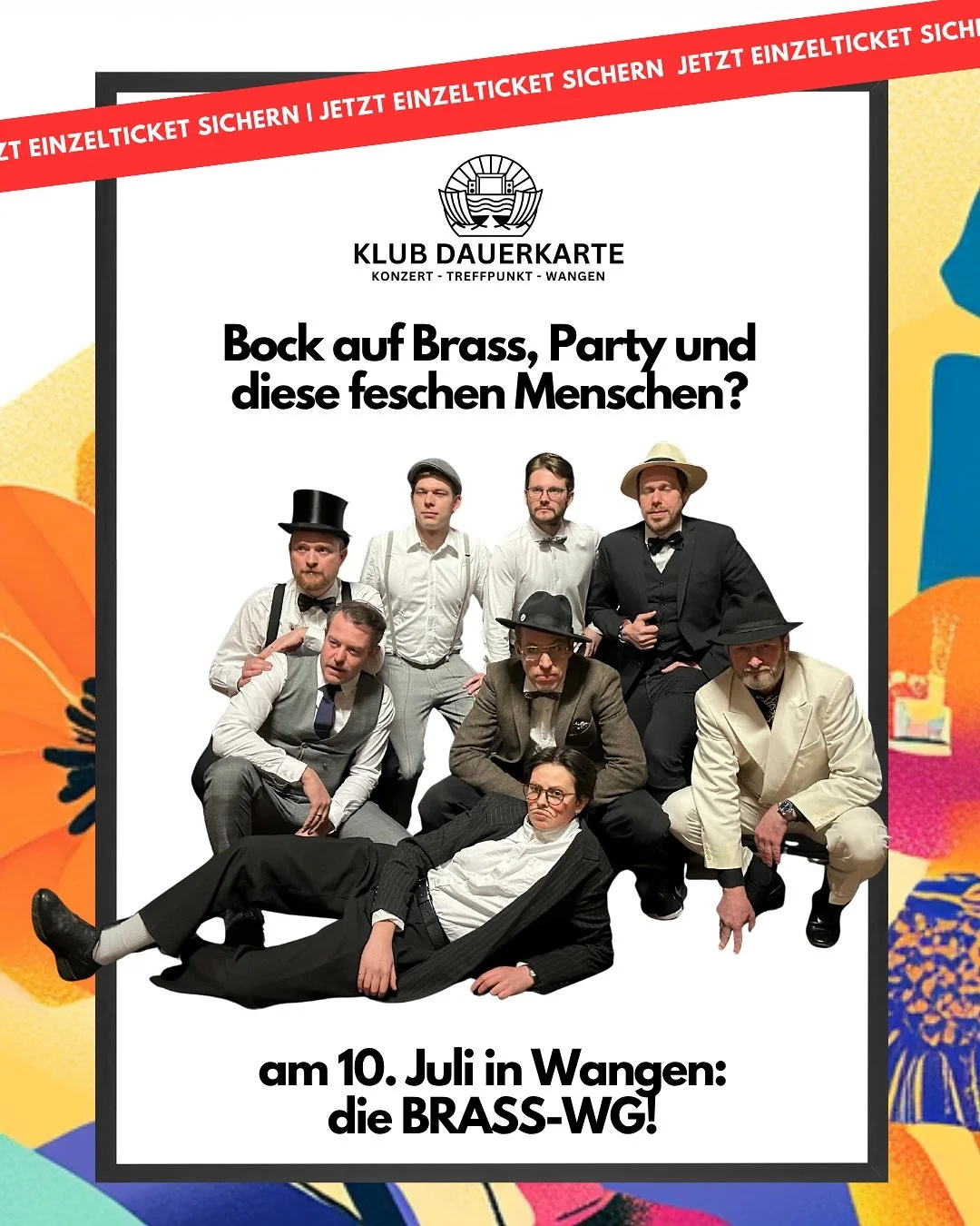 🎺 BrassWG beim Klub Dauerkarte am 10. Juli &ndash; Sound, der tanzen macht! 💃🍸

Achtung, Festwiese &ndash; jetzt wird&rsquo;s wild!
Am Donnerstag, 10. Juli, kommt BrassWG zum Klub Dauerkarte &ndash; und wer sie kennt, wei&szlig;: Da bleibt kein Fu