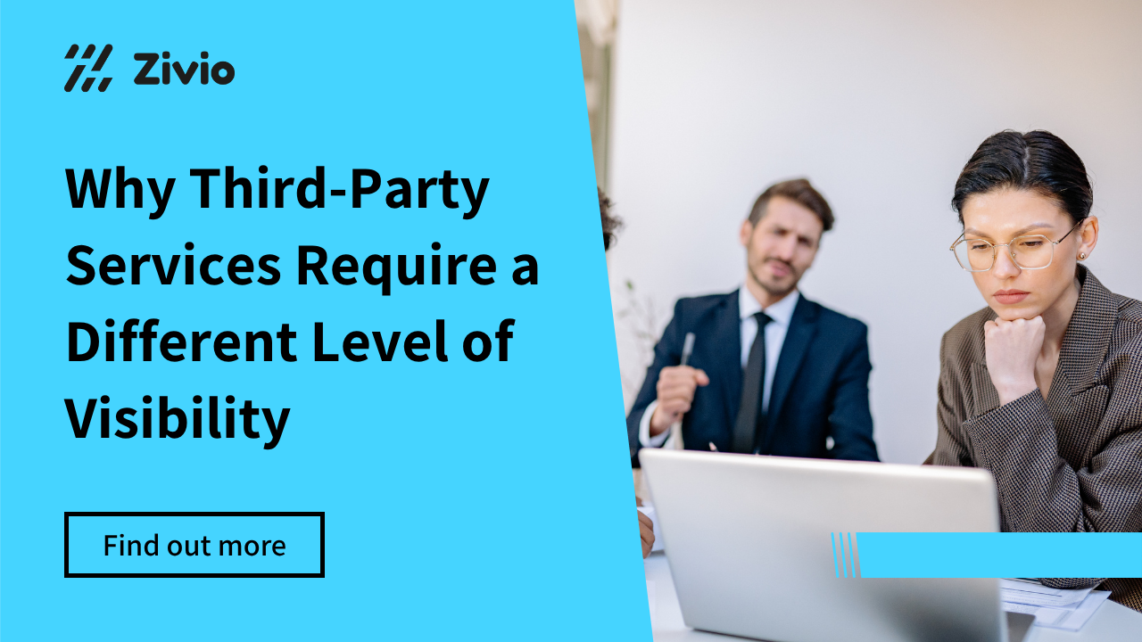 Why Third-Party Services Require a Different Level of Visibility