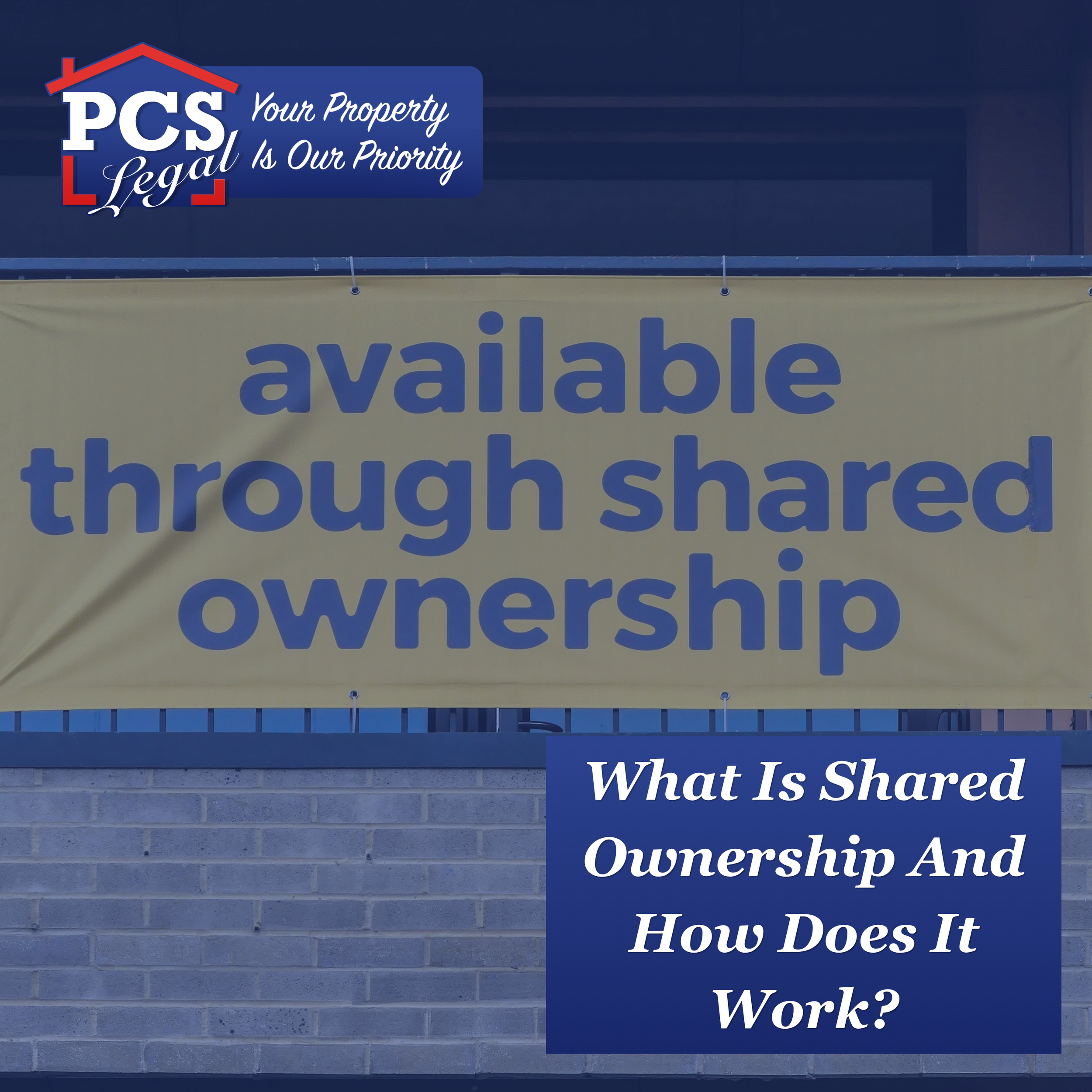 WHAT IS SHARED OWNERSHIP AND HOW DOES IT WORK?