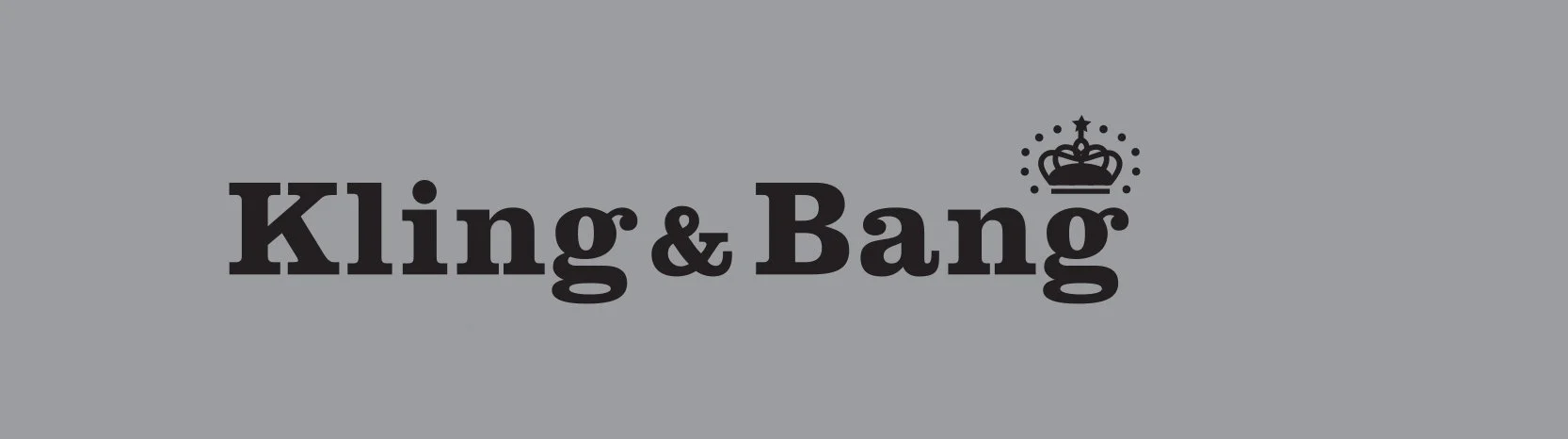 KLING &amp; BANG