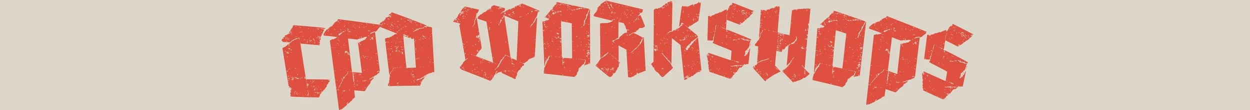 Text that reads 'CPO WORKSHOPS' in a bold, red, distressed font on a beige background.