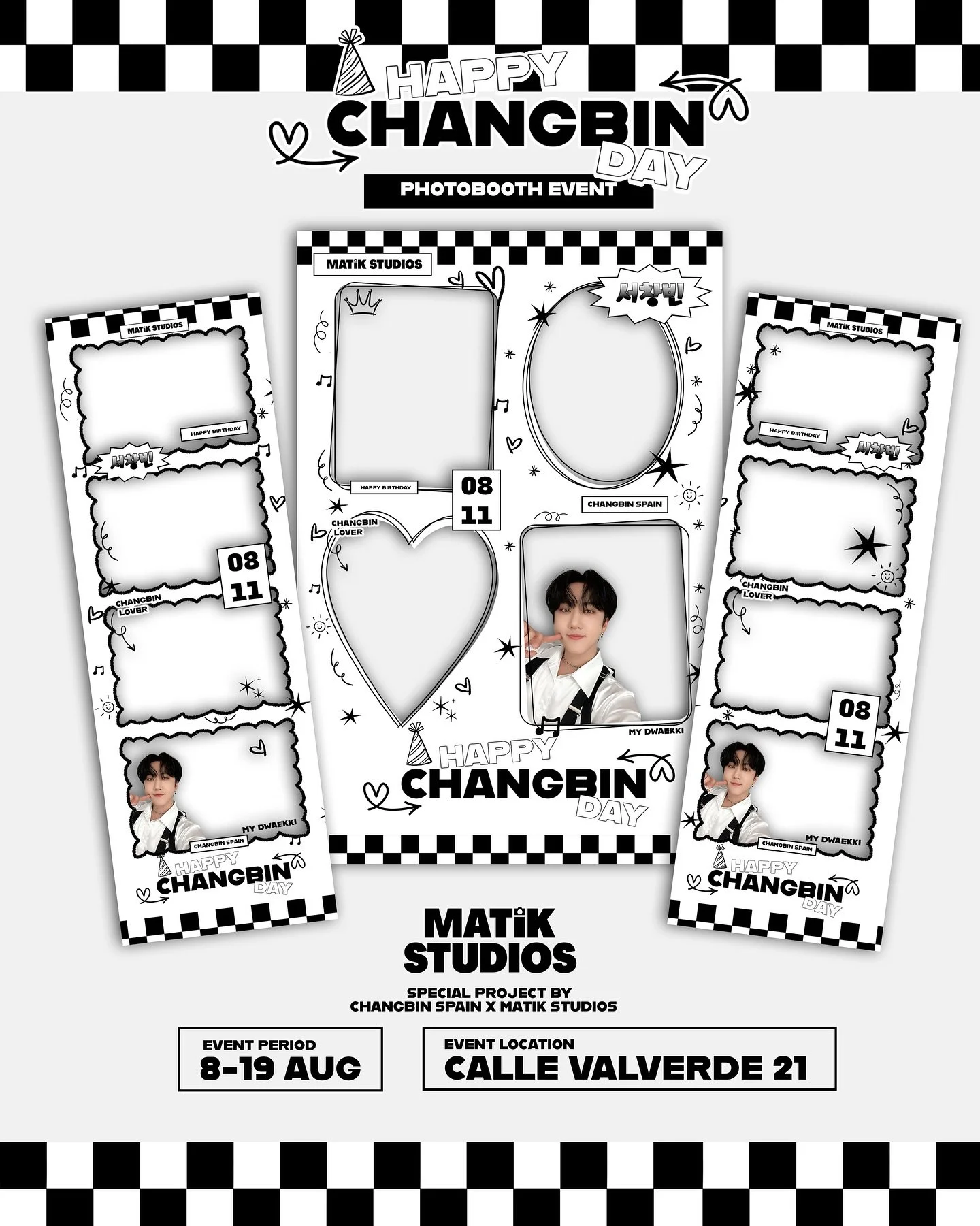 Happy Changbin Day! π€
Celebrate our Changbin’s birthday with us at our special photobooth event!
π Location: Calle Valverde 21, Madrid
π Metro: Gran Vía
π
 Event Period: 8–19 August
Hosted by: Matik Studios x @changbin_sp 
Co