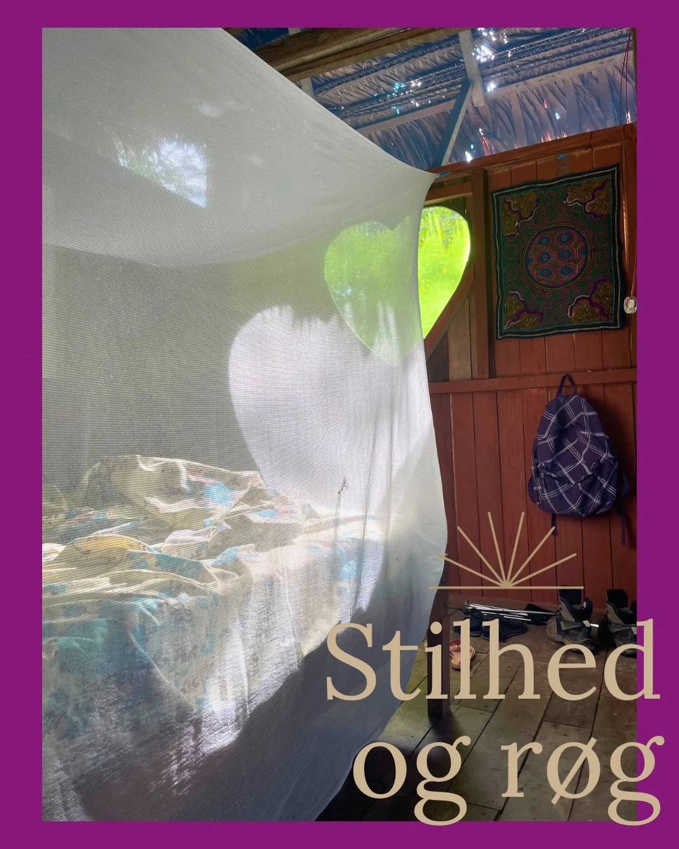 Jeg sidder her i min tambo (min hytte).

Vi n&aelig;rmer os afslutningen p&aring; rejsen for denne gang. Og jeg m&aelig;rker en dyb ro i mig. 

Sidder og ryger min pibe og nyder at se r&oslash;gen danse i en solstr&aring;le og opdager at jeg bare er 