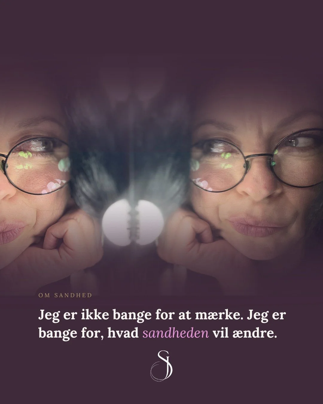 Jeg er et menneske med intense f&oslash;lelser, og jeg har m&aelig;rket meget gennem mit liv. Jeg f&oslash;ler mig vej gennem det.

Sorg. Vrede. L&aelig;ngsel. H&aring;b. K&aelig;rlighed.
De er alle mine vejvisere. 

De skr&aelig;mmer mig ikke, uanse
