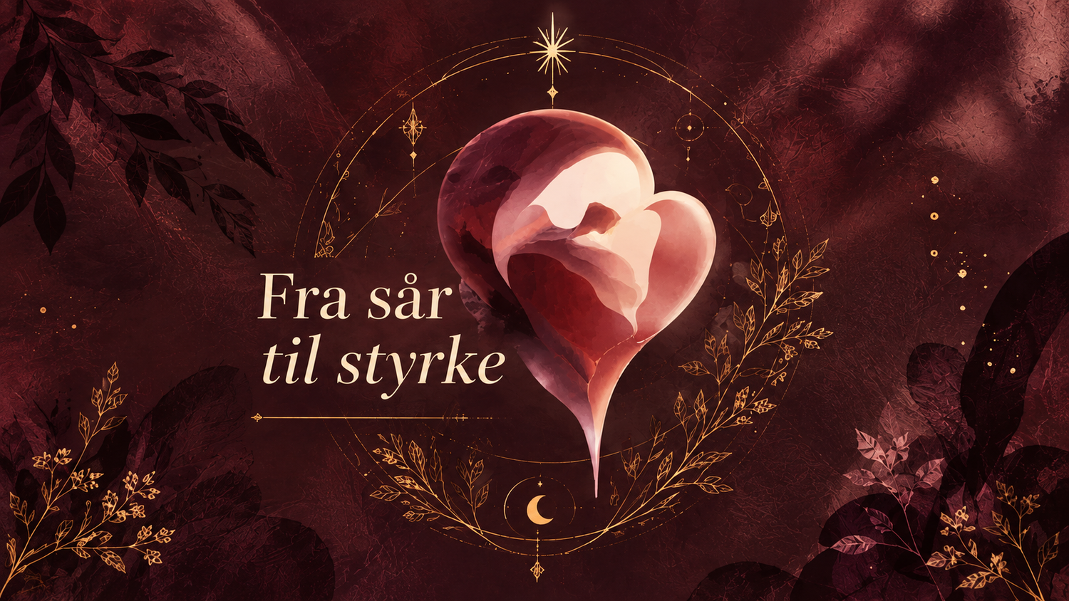 Fra sår til styrke