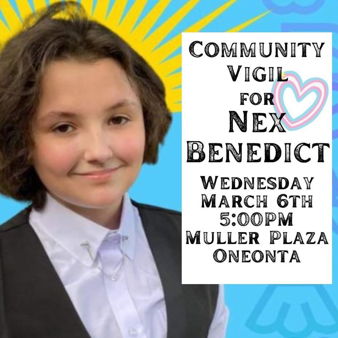 There will be a candlelight vigil for Nex Benedict this Wednesday, 2/6, at 5:00 in Muller Plaza. Bring signs to honor Nex&rsquo;s memory. If you are interested in speaking, please send a message to @otsegopridealliance!