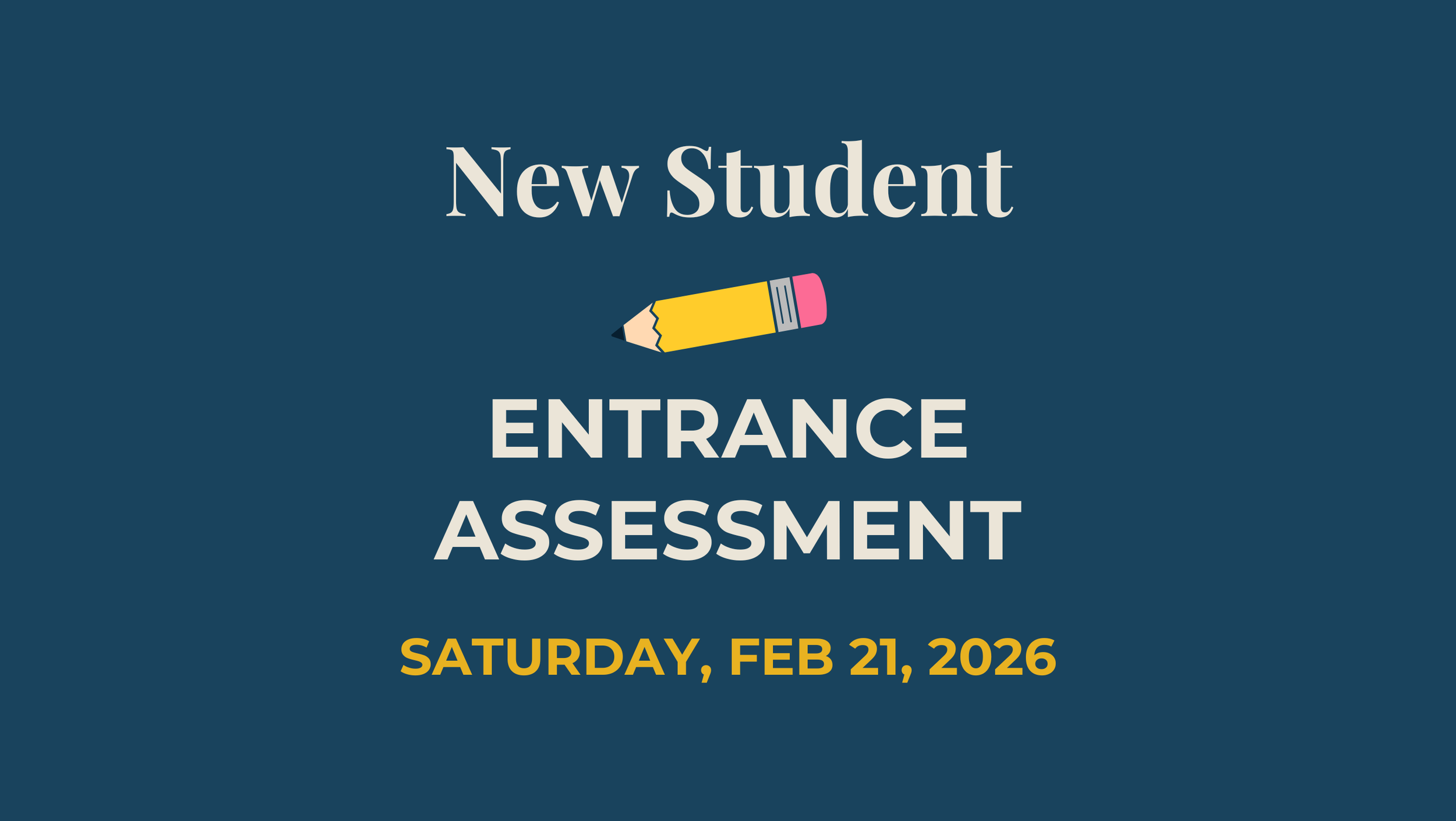 New Student Entrance Assessment
