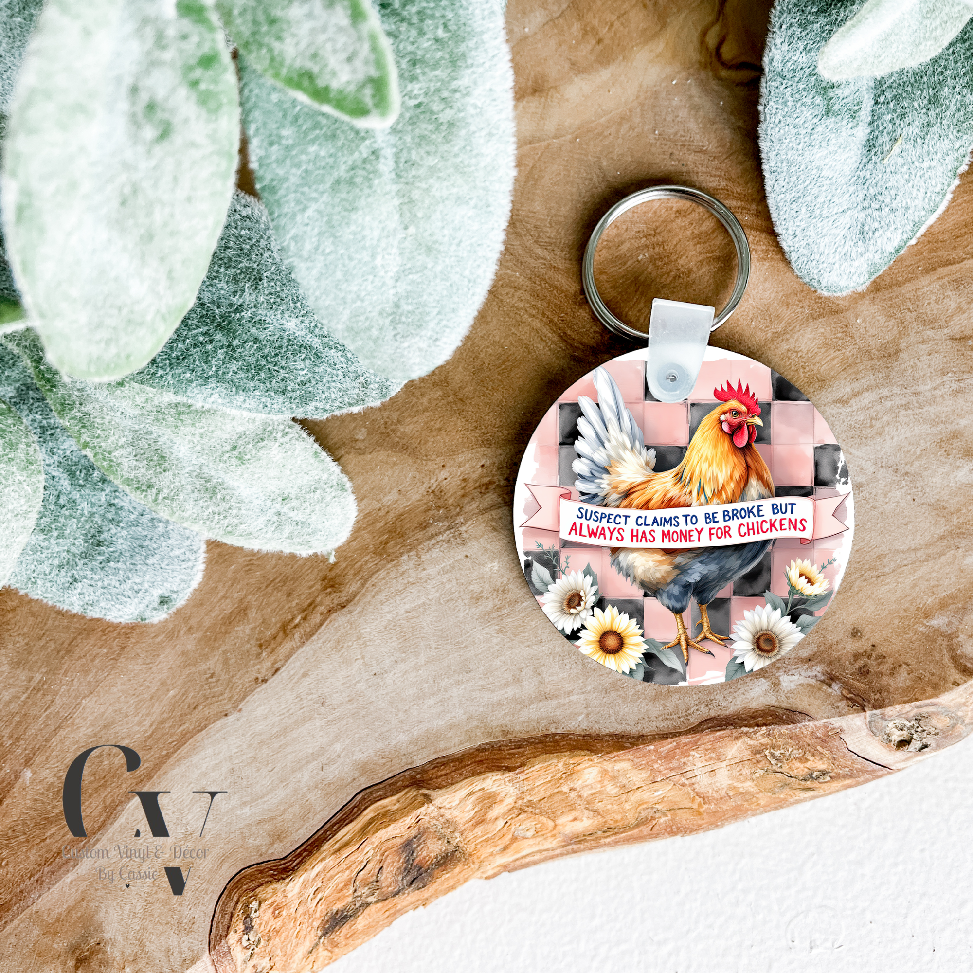 Always Money For Chickens Keychain