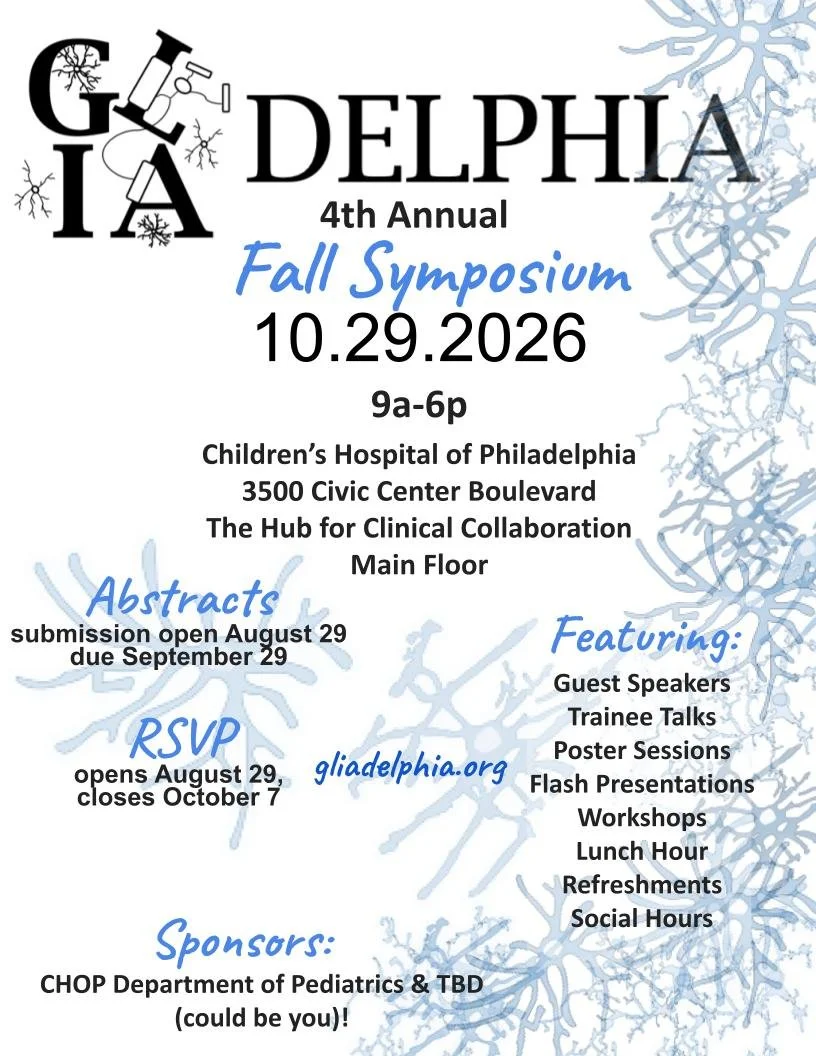 Flyer for 4th Annual Fall Gliadelphia Symposium 10/29/2026 from 9-6pm at CHOP. Details forthcoming!