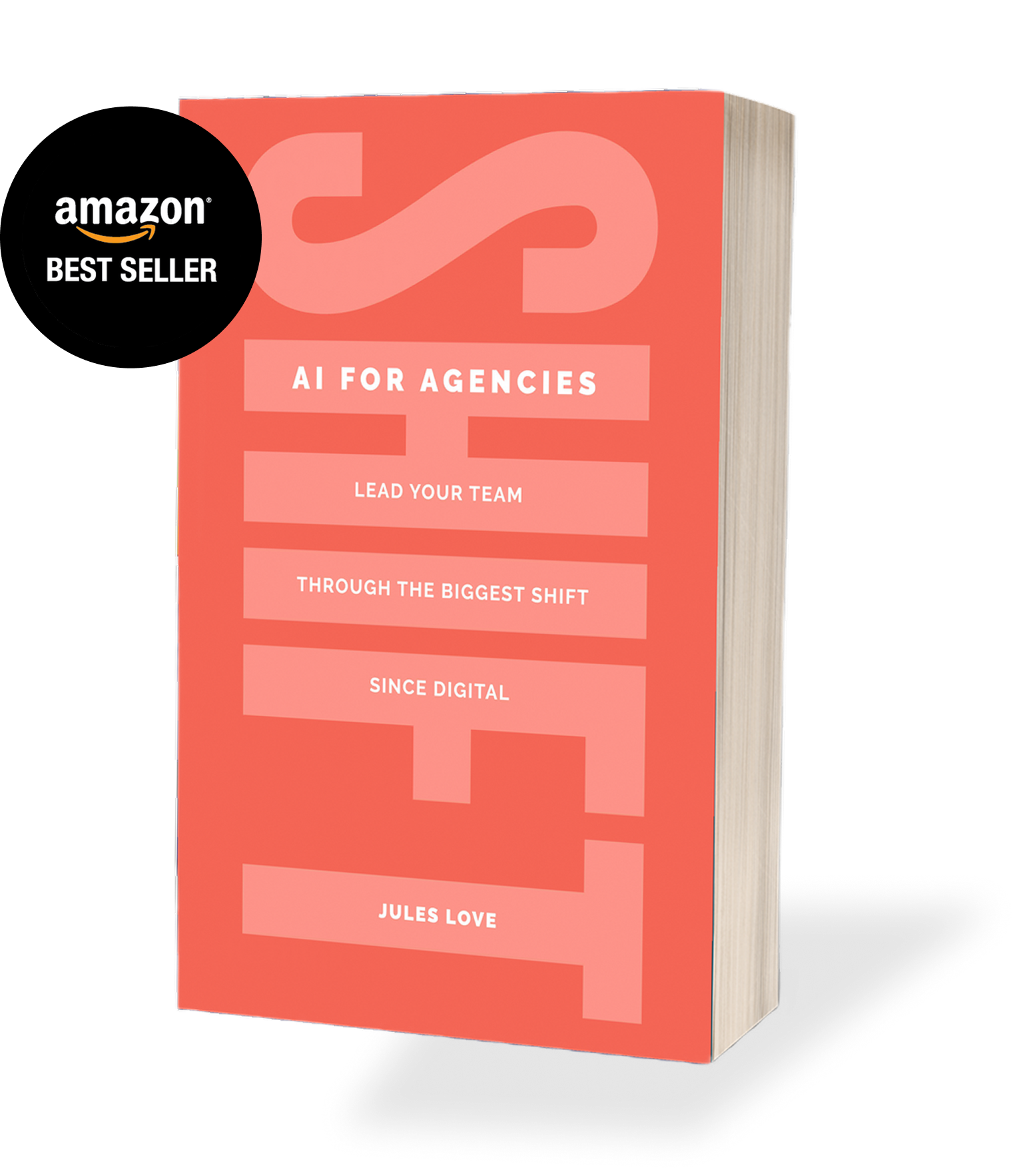 A book titled 'AI for Agencies' by Jules Love with a pink cover and a large abstract graphic. It has a black circle in the upper left corner with the Amazon Best Seller label.