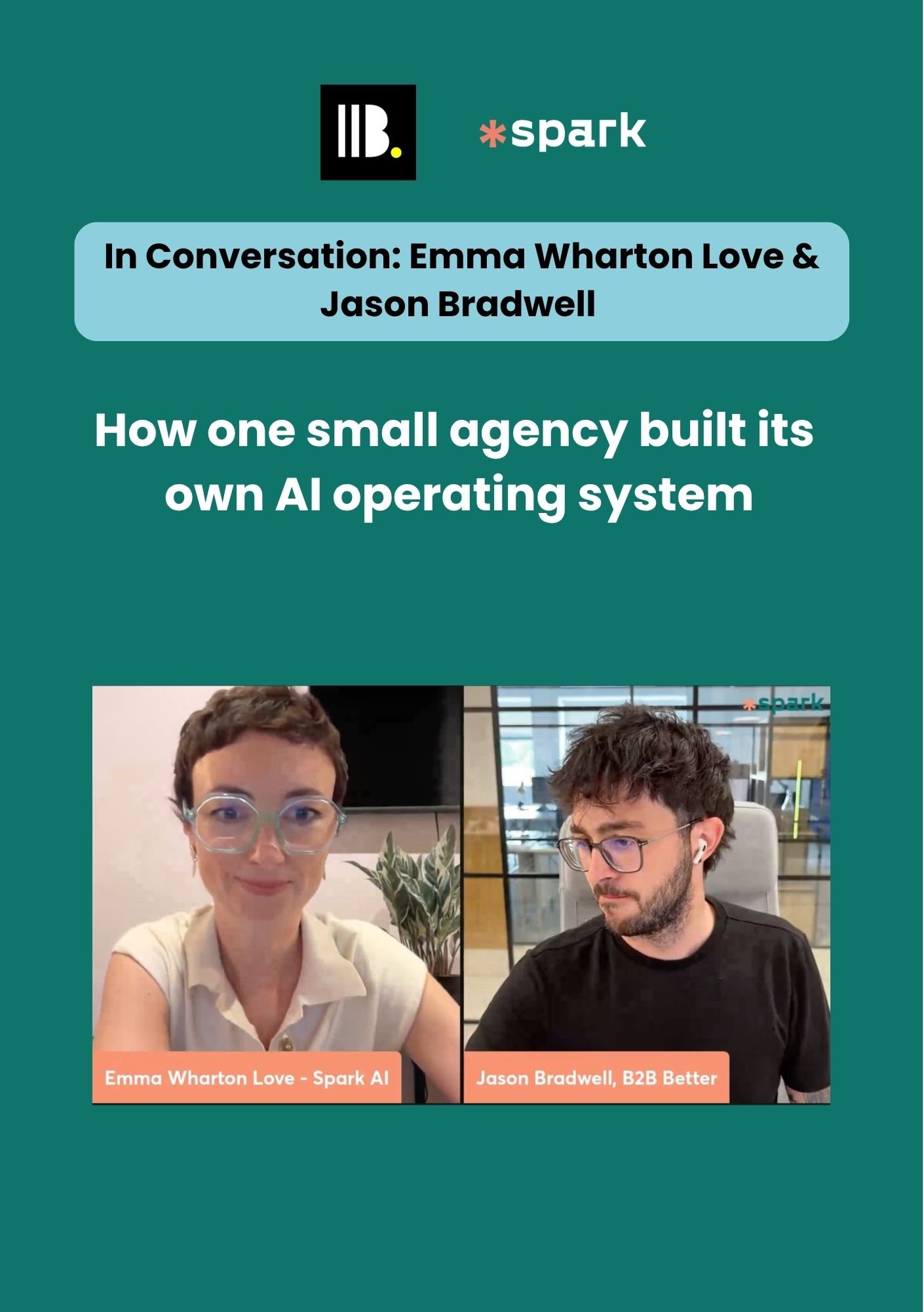 Screenshot of a virtual discussion titled "In Conversation: Emma Wharton Love & Jason Bradwell". Two people are shown on video call, with Emma Wharton Love on the left and Jason Bradwell on the right. Emma Wharton Love has short brown hair and glasses, and is sitting in a neutral-colored room with a plant behind her. Jason Bradwell has wavy dark hair, glasses, and is wearing a black t-shirt, sitting in a modern office setting.