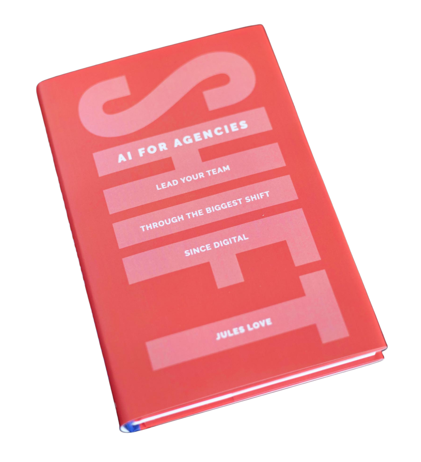 Shift - Ai in Agencies by Jules Love