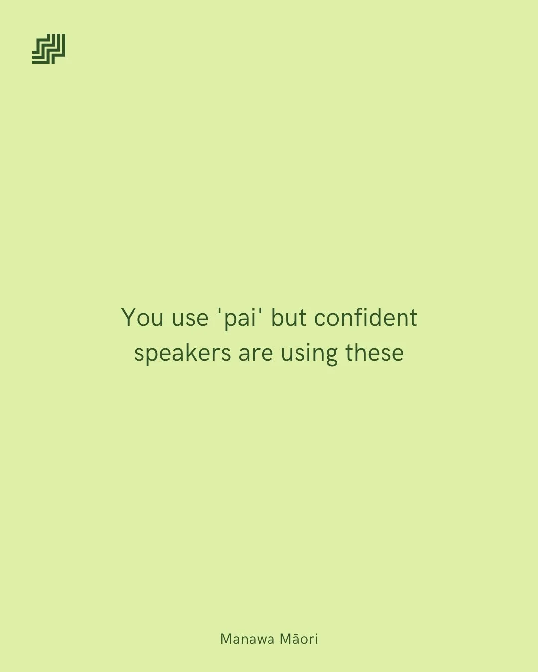 Spoiler: we still use pai, but we know learners can't rinse and repeat forever... 👀

So, we're adding 3 natural alternatives to lift your vocab and help you sound more confident in everyday conversations. Each one is simple, and easy to start using 