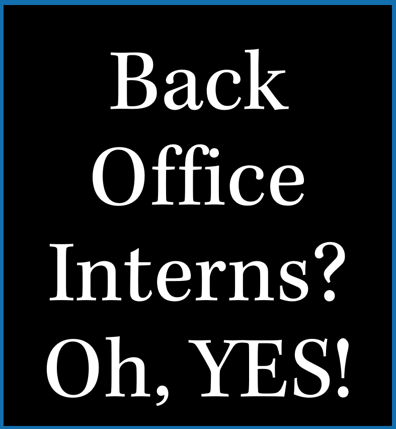 Back Office Interns for your Nonprofit?  Oh, YES!