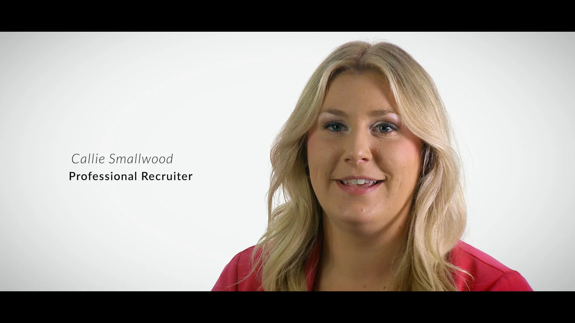 A woman with blonde hair, wearing a red top, smiling at camera. Text on left side reads: Callie Smallwood, Professional Recruiter.