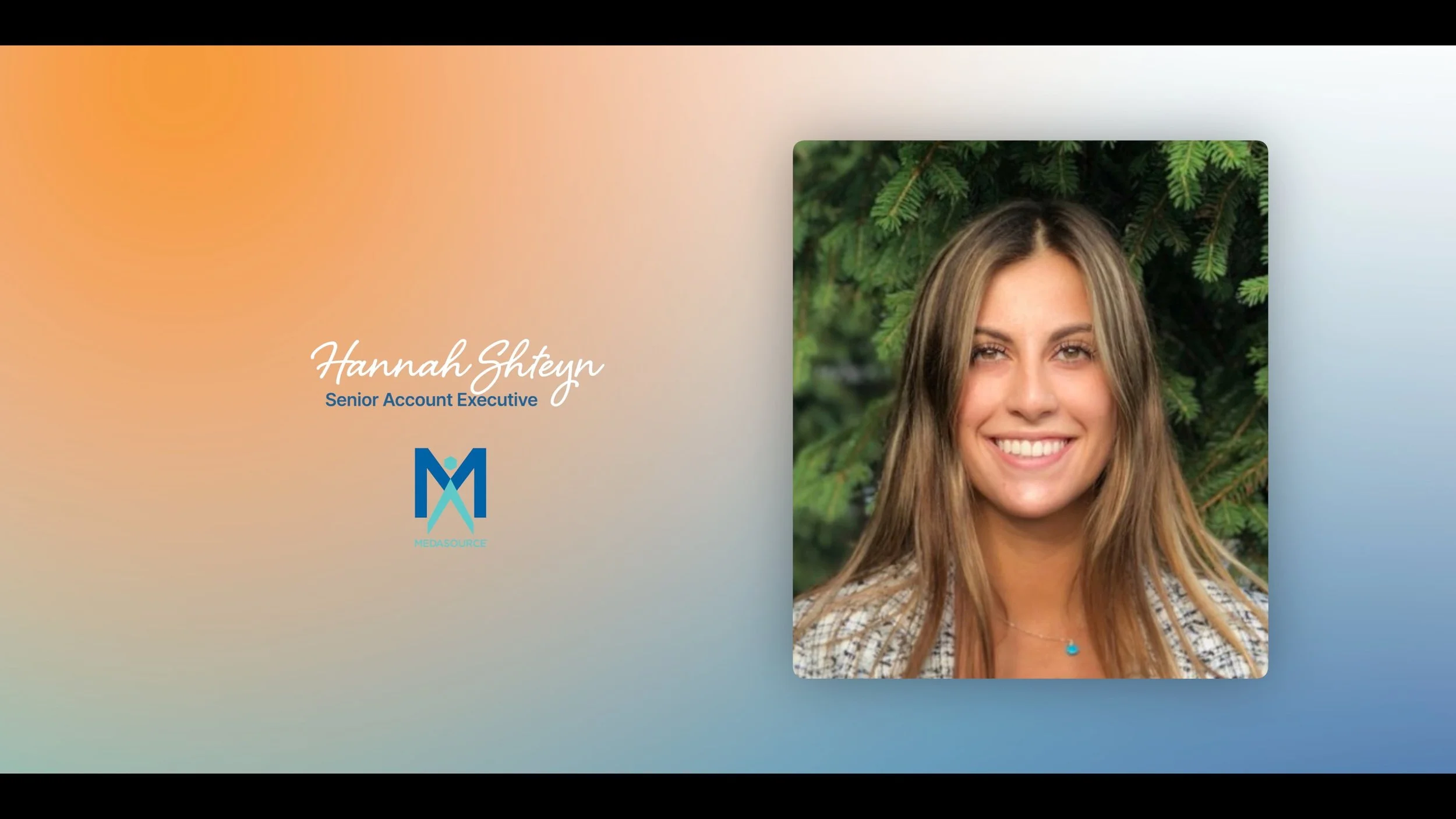 Business card with a profile picture of a woman smiling, with text reading 'Hannah Shteyn, Senior Account Executive,' and a logo for MedaSource.