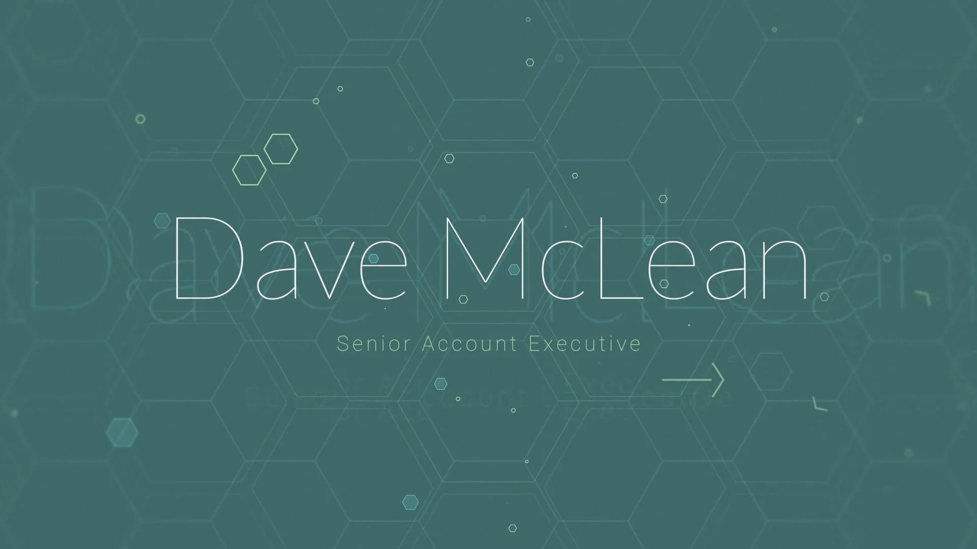 The image features a digital, futuristic background with hexagonal patterns and small geometric shapes. In the center, it displays the name "Dave McLean" and the title "Senior Account Executive".