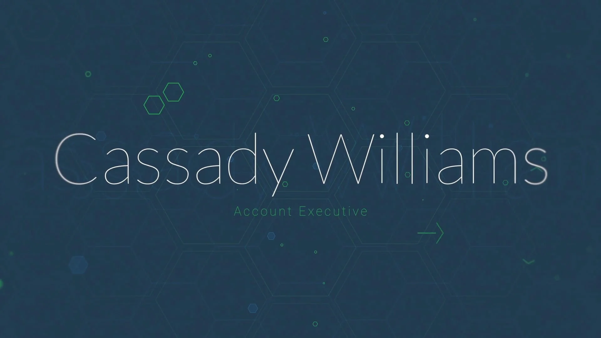 Slide with the name 'Cassady Wiliams' and title 'Account Executive' in a modern, tech-themed design with hexagons and lines.