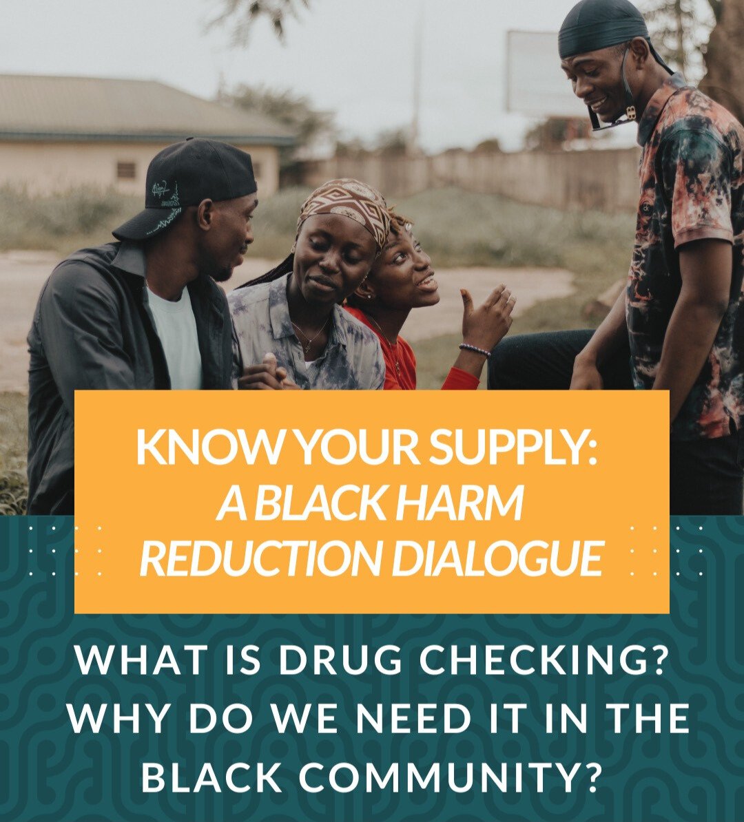 Know Your Supply: A Black Harm Reduction Dialogue