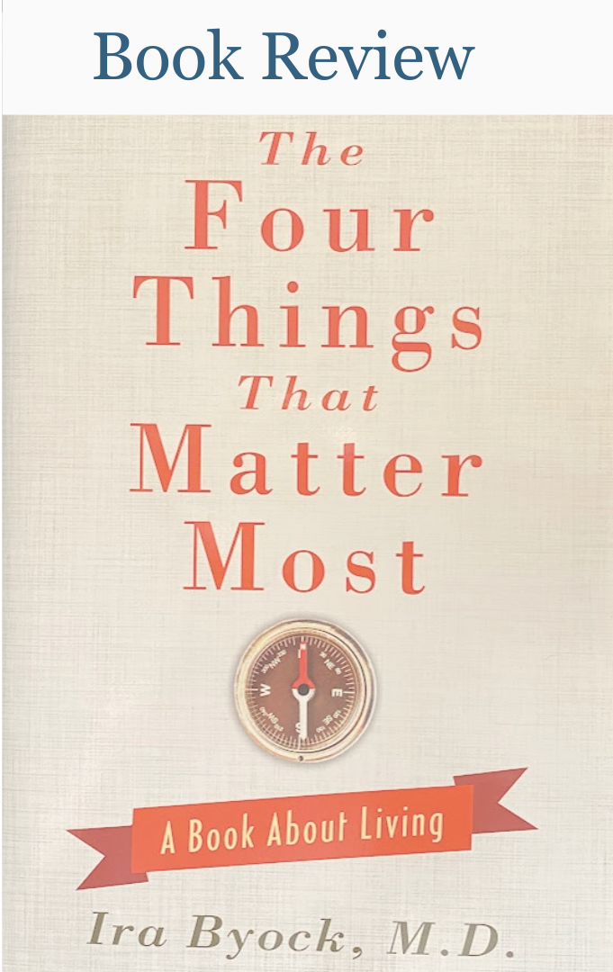 The Four Things That Matter Most