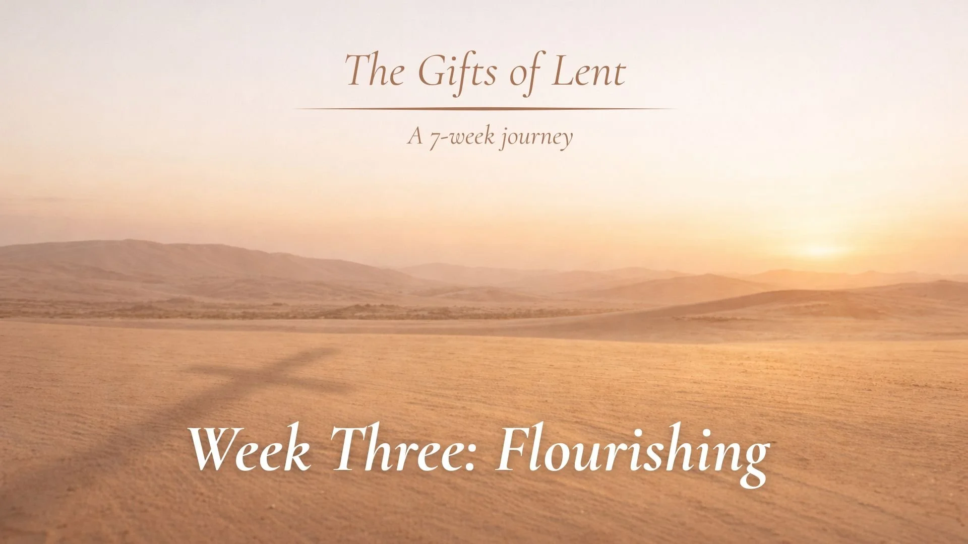 The Gifts of Lent: Flourishing