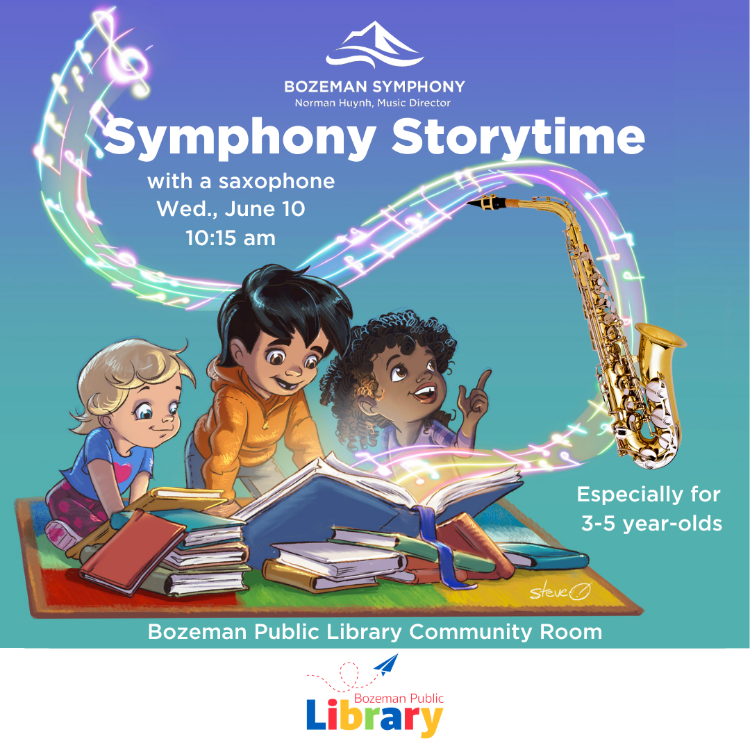 Bozeman Symphony Presents Symphony Storytime Featuring the Saxophone at Bozeman Public Library