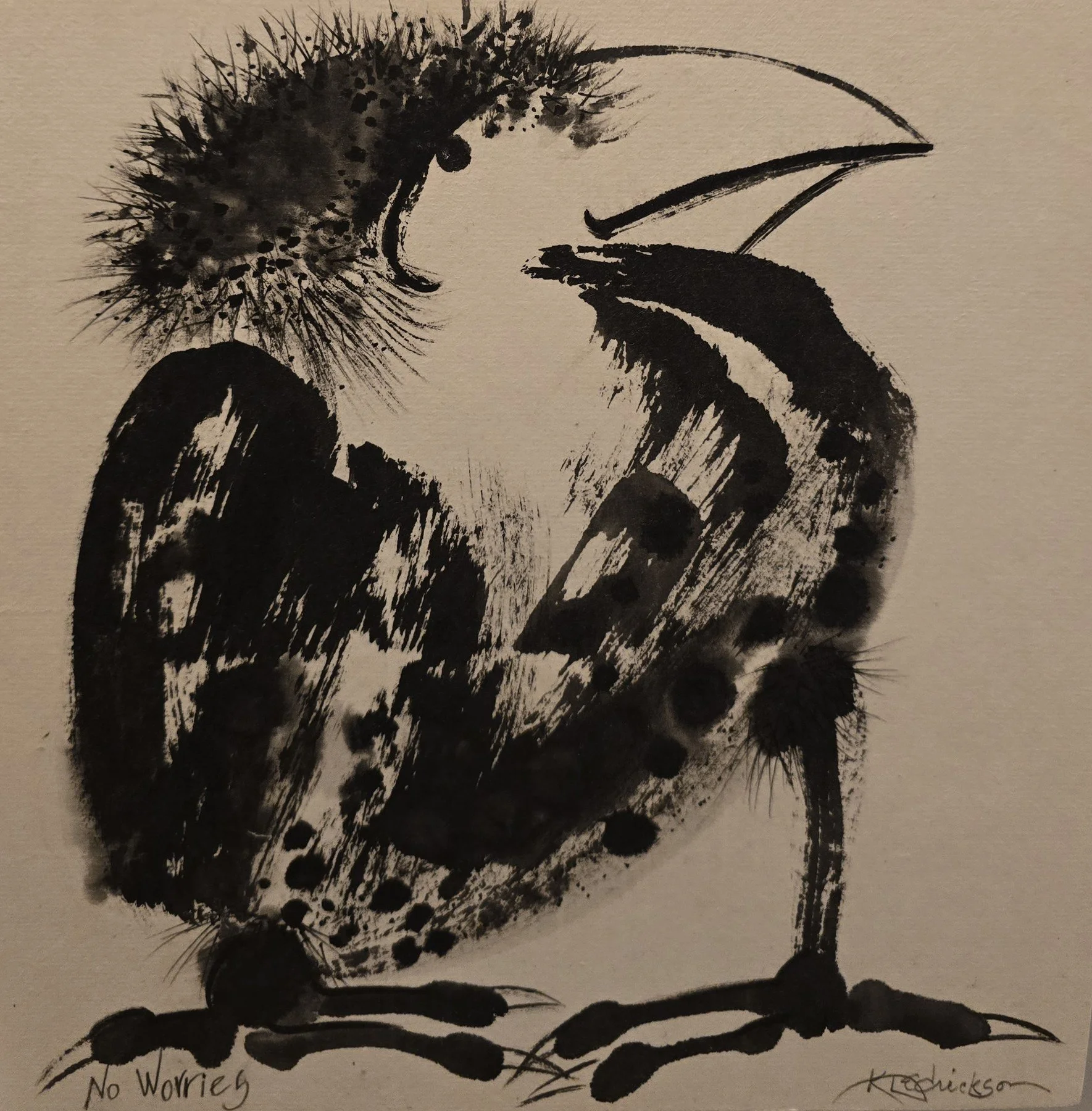 Karen Dedrickson 
 No Worries  
10x10 
india ink on Mulberry paper 
$200