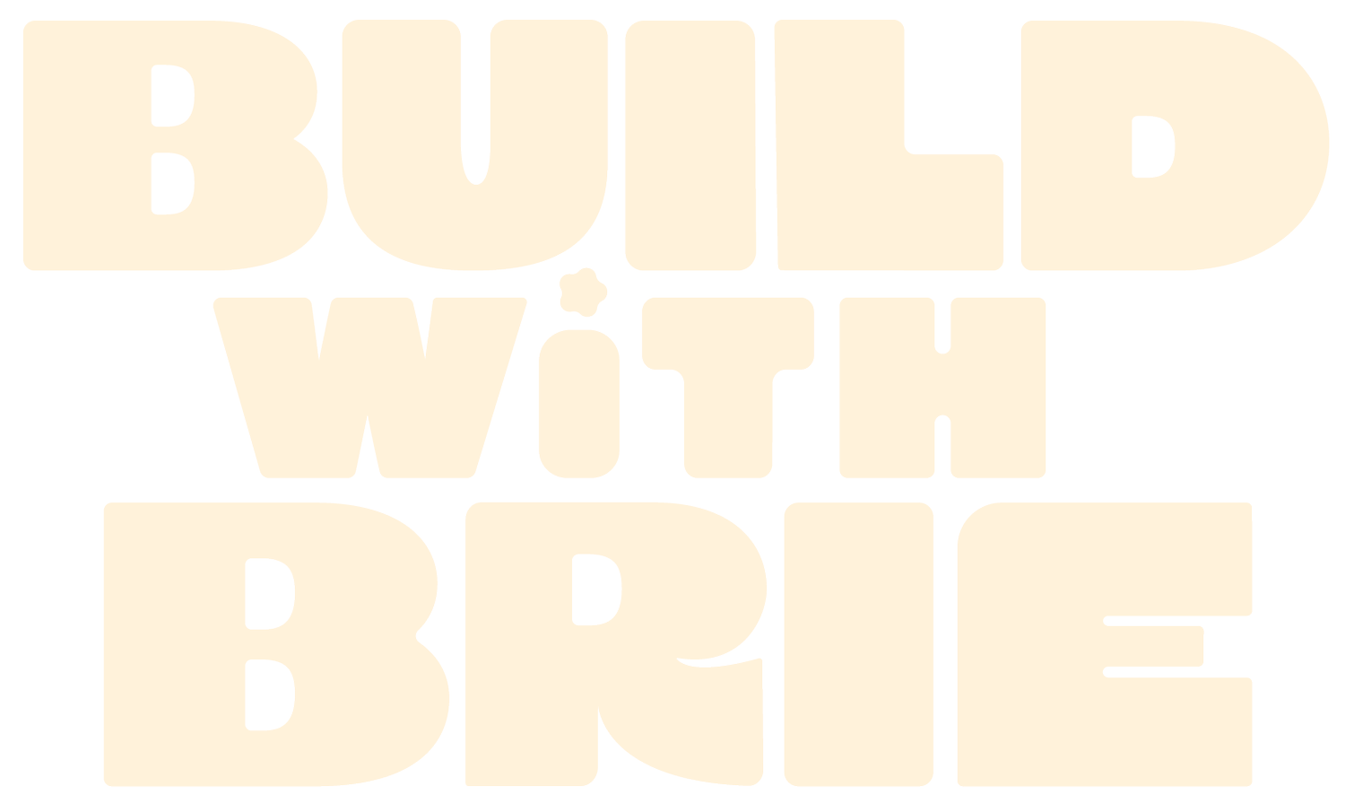 Build with Brie
