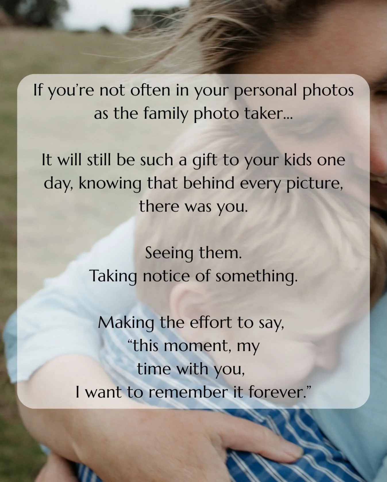 If you&rsquo;re the family picture taker, then this one&rsquo;s for you 😘

Because even if you&rsquo;re not often in the photos, what a gift it will be one day for your kids.

Knowing that behind every image, there was you.

Seeing them.
Noticing th