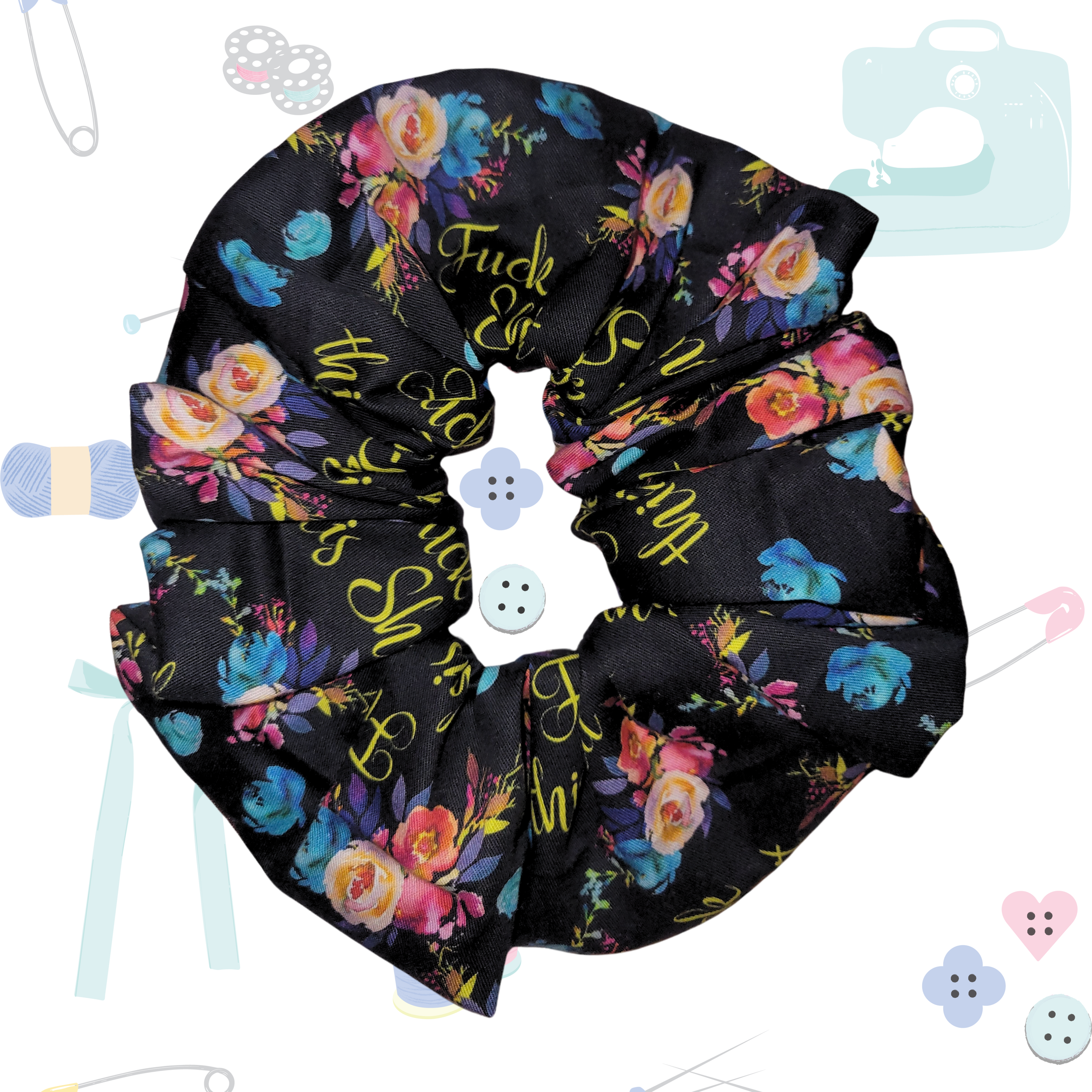 Chunky Scrunchie - Fuck This Shit