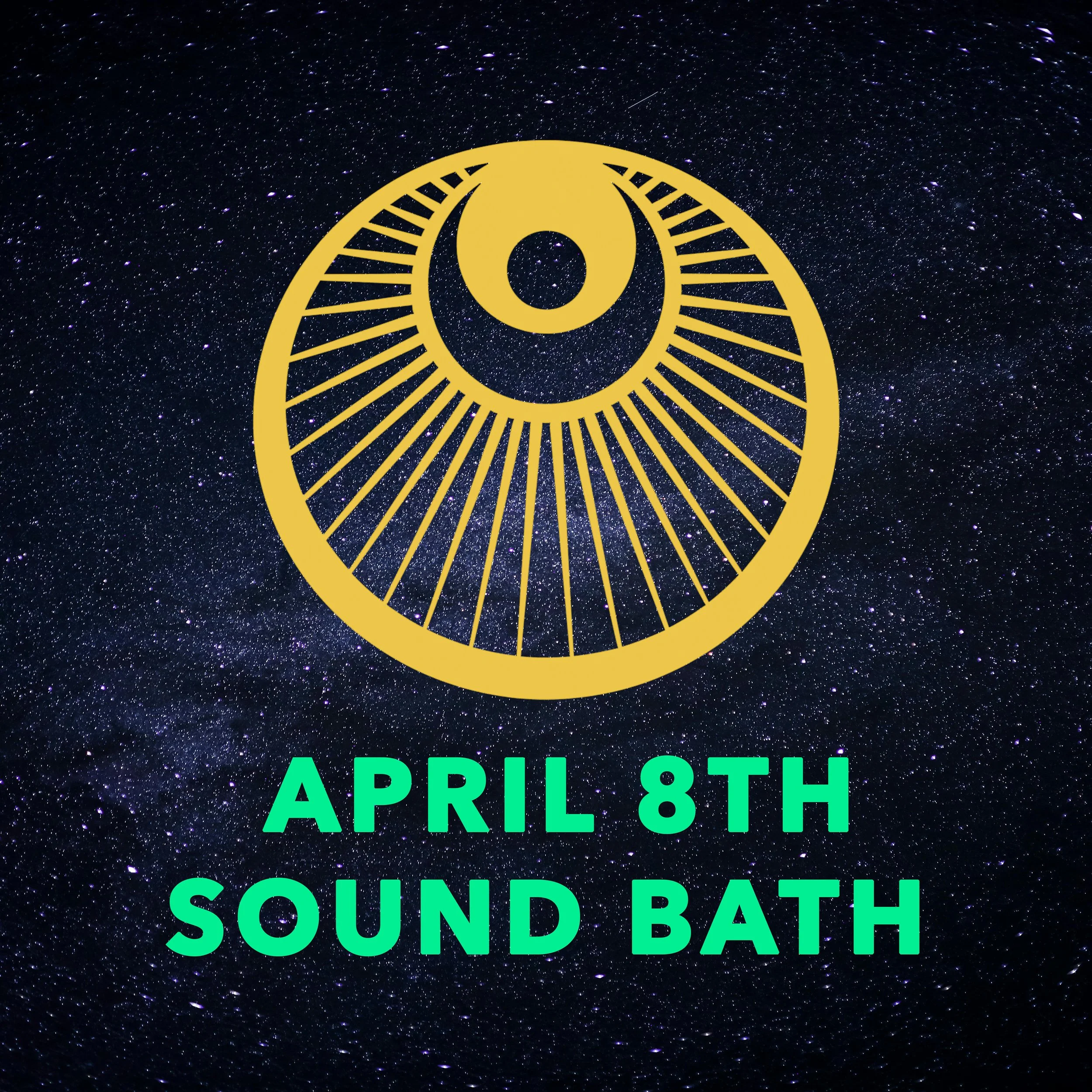 APRIL 8 SOUND BATH.jpg